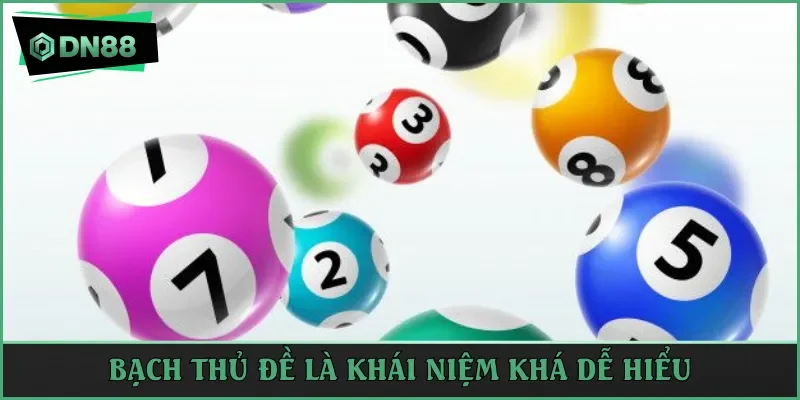 Bạch thủ đề là khái niệm khá dễ hiểu