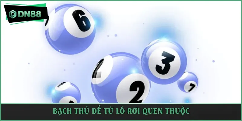Bạch thủ đề từ lô rơi quen thuộc