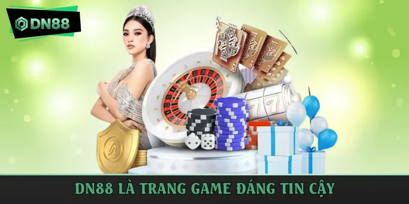 DN88 là trang game đáng tin cậy