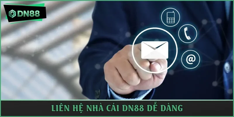 Liên hệ DN88 cực kỳ dễ dàng với đội ngũ chuyên nghiệp