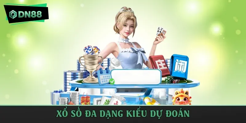 Xổ số đa dạng kiểu dự đoán